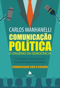 Comunicação Política - O oxigênio da democracia