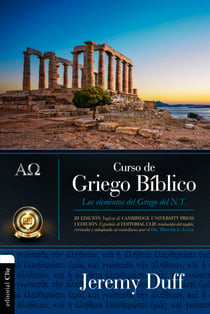 Curso de griego bíblico - Los elementos del griego del Nuevo Testamento