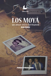 Los Moya - Un amor entre hermanos