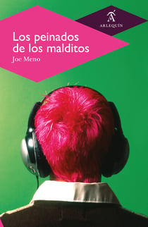 Los peinados de los malditos - Joe Meno