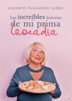 Las increíbles historias de mi prima Leocadia