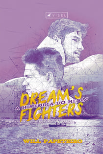 Dream's fighters - a história do herói