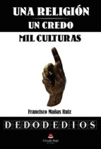 Una Religión Un Credo Mil Culturas