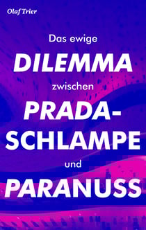 Das ewige Dilemma zwischen Pradaschlampe und Paranuss
