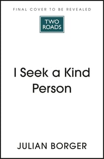 I Seek a Kind Person - My Father, Seven Children and the Adverts that Helped Them Escape the Holocaust