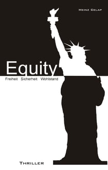 Equity - Freiheit Sicherheit Wohlstand
