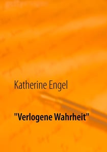 "Verlogene Wahrheit"