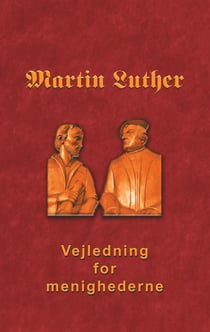 Vejledning for menighederne - Den Lutheske Visitatsbog
