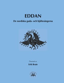 Eddan - De nordiska guda- och hjältesångerna