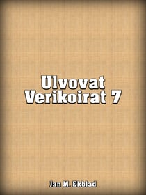 Ulvovat Verikoirat 7
