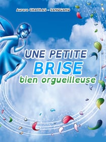 Une petite brise bien orgueilleuse