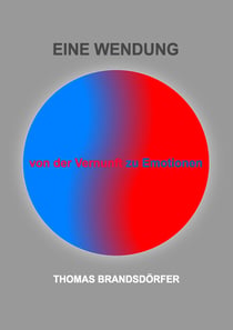 Eine Wendung - Von der Vernunft zu Emotionen