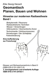 Geomantisch Planen, Bauen und Wohnen, Band I - Hinweise zur modernen Radiaesthesie - Band I