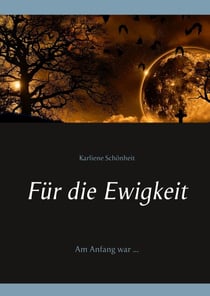 Für die Ewigkeit - Am Anfang war ...