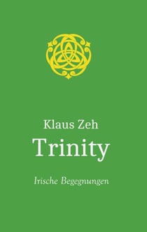 Trinity - Irische Begegnungen