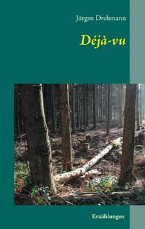 Déjà-vu - Erzählungen