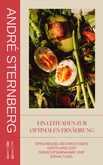 Ein Leitfaden zur optimalen Ernährung - Erkundung des richtigen Diätplans zur Gewichtsabnahme und Erhaltung