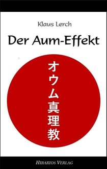 Der Aum-Effekt - Moralische Panik in Japan