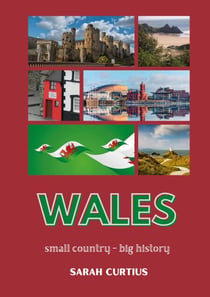 Wales - Small country - big history