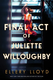 The Final Act of Juliette Willoughby - A Novel