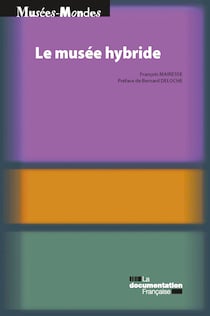 Le musée hybride