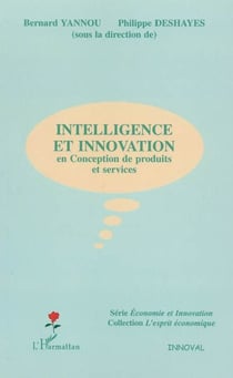 Intelligence et innovation - En conception de produits et services