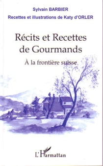 Récits et recettes de gourmands