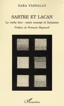 Sartre et Lacan - Le verbe être, entre concept et fantasme
