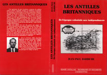 Les Antilles britanniques - De l'époque coloniale aux Indépendances