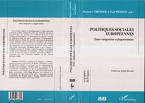 Politiques Sociales Européennes - Entre intégration et fragmentation