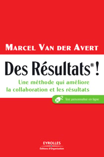 Des résultats ! - Une méthode qui améliore la collaboration et les résultats
