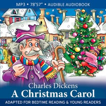 A Christmas Carol - Adapted for Bedtime Reading & Young Readers
