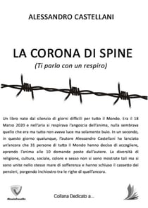 LA CORONA DI SPINE - (Ti parlo con un respiro)