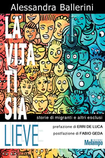 La vita ti sia lieve