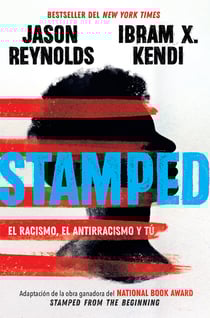 Stamped - El racismo, el antirracismo y tú
