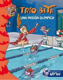 Una misión olímpica (Trío Beta 8)