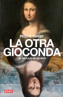 La otra Gioconda - El reflejo de un mito