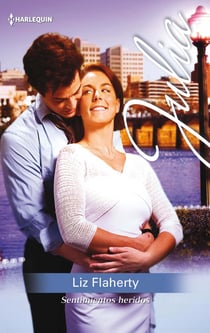 Sentimientos heridos - El mejor regalo para San Valentín, una novela de Harlequin