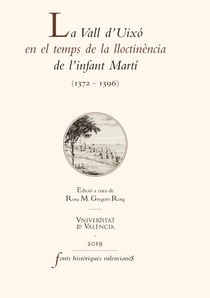 La Vall d'Uixó en el temps de la lloctinència de l'infant Martí - (1372-1396)
