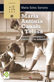 Maria Antònia Canals i Tolosa - Renovación pedagógica y didáctica de las matemáticas