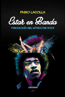 Estar en banda - Psicología del músico de rock