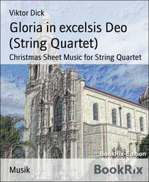Gloria in excelsis Deo (String Quartet) - Christmas Sheet Music for String Quartet