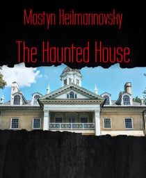 The Haunted House
