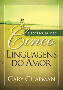 Aessênciadascincolinguagensdoamor