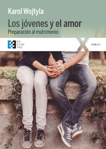 Los jóvenes y el amor - Preparación al matrimonio