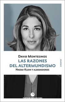 Las razones del altermundismo - Naomi Klein y alrededores