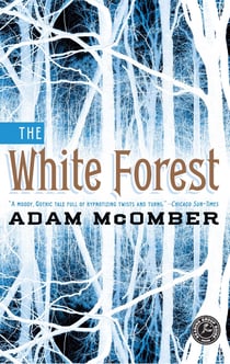 The White Forest - A Novel