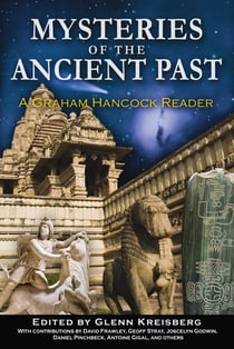 Mysteries of the Ancient Past - A Graham Hancock Reader
