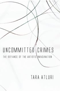 Uncommitted Crimes - The Defiance of the Artistic Imagi/nation