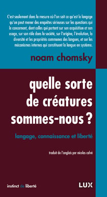 Quelle sorte de créatures sommes-nous? - Langage, connaissance et liberté